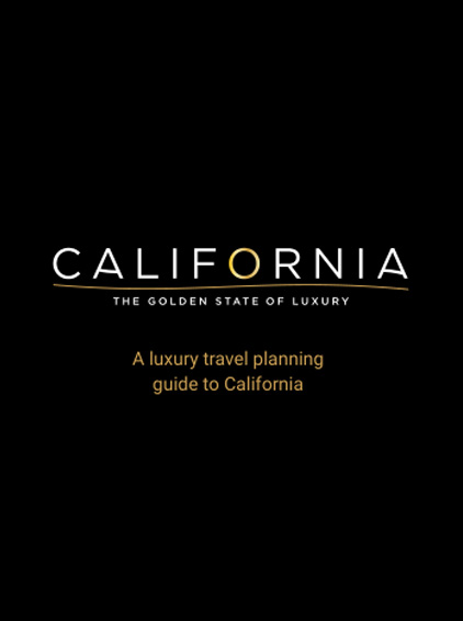 California Luxury guide